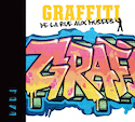 Graffiti: de la rue aux musées